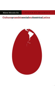 Title: Cultura y cambio social en América Latina, Author: Mabel Moraña