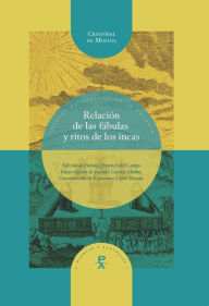 Title: Relación de las fábulas y ritos de los incas, Author: Cristóbal de Molina