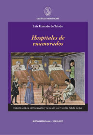 Title: Hospitales de enamorados, Author: Luis Hurtado de Toledo