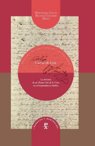 Title: Cartas de Lysi: La mecenas de sor Juana Inés de la Cruz en correspondencia inédita, Author: Hortensia Calvo