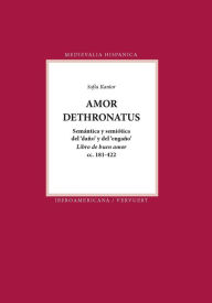 Title: Amor dethronatus: Semántica y semiótica del 