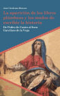 La aparición de los libros plúmbeos y los modos de escribir la historia: De Pedro de Castro al Inca Garcilaso de la Vega