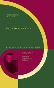 Title: Nadie fíe su secreto, Author: Calderón de la Barca