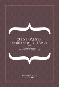 Title: Cuestiones de morfología léxica, Author: Cristina Buenafuentes