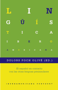 Title: El español en contacto con las otras lenguas peninsulares, Author: Dolors Poch Olivé