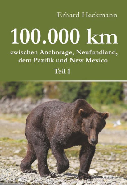 100.000 km zwischen Anchorage, Neufundland, dem Pazifik und New Mexico - Teil 1: ?