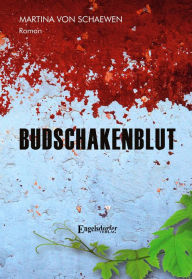 Title: Budschakenblut, Author: Martina von Schaewen