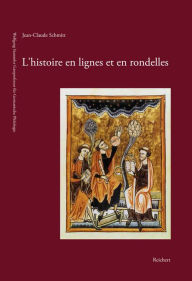 Title: L'histoire en lignes et en rondelles: Les figures du temps chretien au Moyen Age, Author: Jean-Claude Schmitt