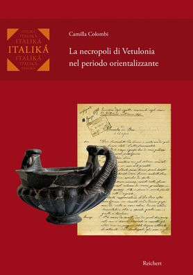 La necropoli di Vetulonia nel periodo orientalizzante