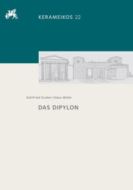 Title: Das Dipylon, Author: Gottfried Gruben