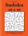 Sudoku 16 x 16: 100 Sudoku puzzles Volume 1
