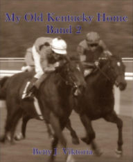 Title: My Old Kentucky Home: Band 2, Author: Betty J. Viktoria