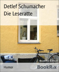 Title: Die Leseratte, Author: Detlef Schumacher