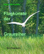 Flugkünste der Graureiher