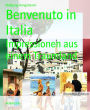 Benvenuto in Italia: Impressionen aus einem Traumland