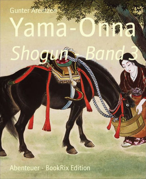 Yama-Onna: Shogun - Band 3