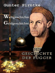 Title: Weltgeschichte = Geldgeschichte, Author: Gunter Pirntke