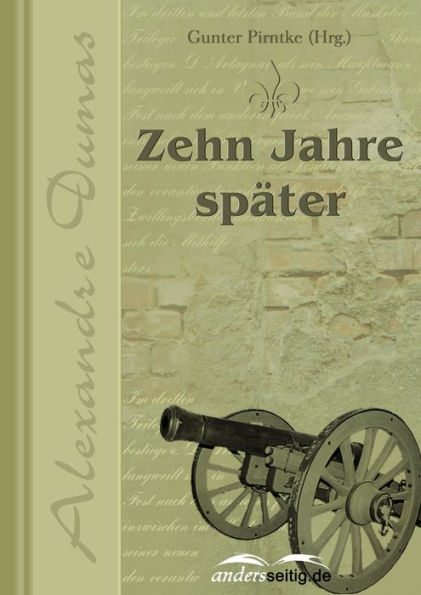 Zehn Jahre später: Der Vicomte von Bragelonne