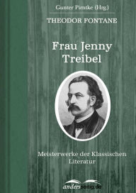Title: Frau Jenny Treibel: Meisterwerke der Klassischen Literatur, Author: Theodor Fontane