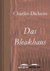Title: Das Bleakhaus, Author: Charles Dickens