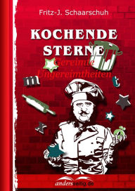 Title: Kochende Sterne: Gereimte Ungereimtheiten, Author: Fritz-J. Schaarschuh