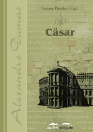 Title: Cäsar, Author: Alexandre Dumas