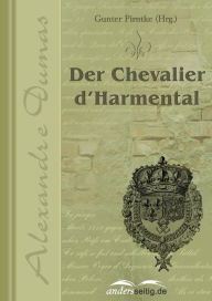 Title: Der Chevalier d'Harmental, Author: Alexandre Dumas