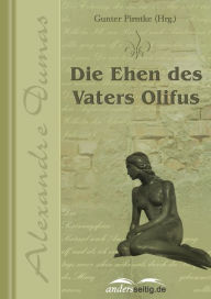Title: Die Ehen des Vaters Olifus, Author: Alexandre Dumas