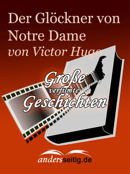 Der Glöckner von Notre Dame: Große verfilmte Geschichten