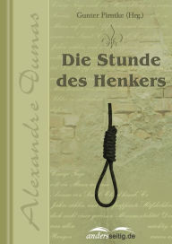 Title: Die Stunde des Henkers, Author: Alexandre Dumas