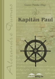 Title: Kapitän Paul, Author: Alexandre Dumas