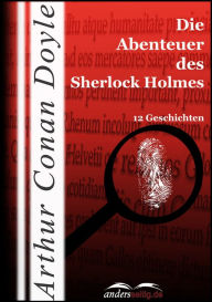 Title: Die Abenteuer des Sherlock Holmes: 12 Geschichten, Author: Arthur Conan Doyle