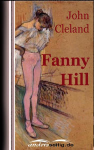 Title: Fanny Hill, Author: John Cleland