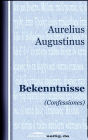 Bekenntnisse: (Confessiones)