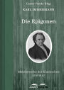 Die Epigonen: Meisterwerke der Klassischen Literatur