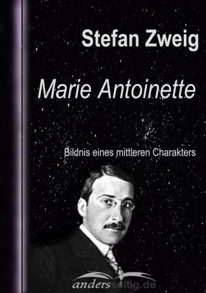 Marie Antoinette: Bildnis eines mittleren Charakters