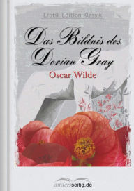 Title: Das Bildnis des Dorian Gray: Erotik Edition Klassik, Author: Oscar Wilde