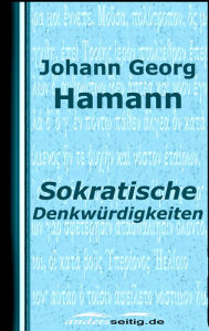 Title: Sokratische Denkwürdigkeiten, Author: Johann Georg Hamann