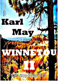 Title: Winnetou II: Karl-May-Reihe Nr. 2, Author: Karl May