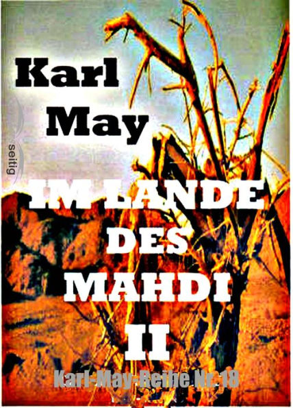 Im Lande des Mahdi II: Karl-May-Reihe Nr. 18