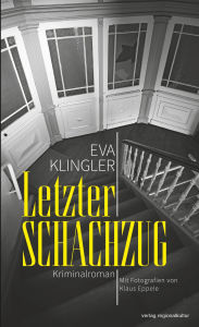 Title: Letzter Schachzug: Kriminalroman, Author: Eva Klingler