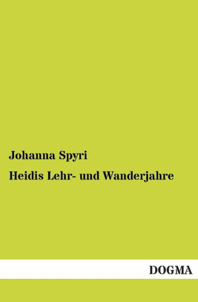 Heidis Lehr- Und Wanderjahre