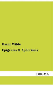 Title: Epigrams, Author: Oscar Wilde
