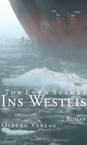 Title: Ins Westeis: Roman, Author: Tor Even Svanes