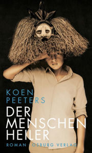 Title: Der Menschenheiler: Roman, Author: Koen Peeters
