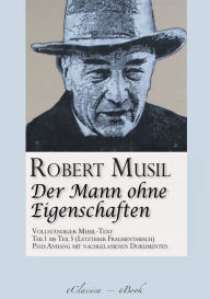 Title: Der Mann ohne Eigenschaften (Teil 1 bis 3) (Vollständiger Musil-Text), Author: Robert Musil
