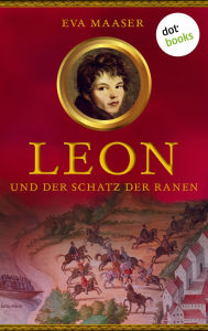 Title: Leon und der Schatz der Ranen - Band 4, Author: Eva Maaser