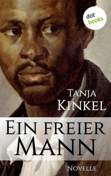 Ein freier Mann: Novelle