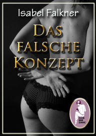 Title: Das falsche Konzept, Author: Isabel Falkner