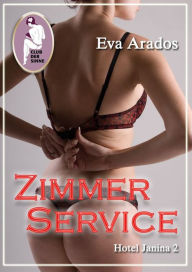 Title: Zimmerservice, Author: Eva Arados